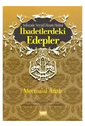 İbadetlerdeki Edepler Mecmaul Adab