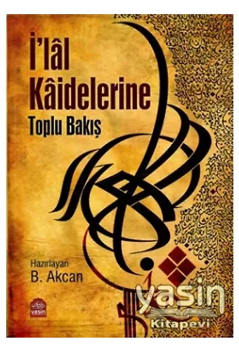 İ#39;lal Kaidelerine Toplu Bakış