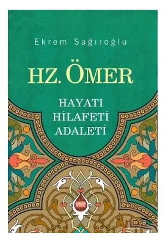 Hz Ömer Hayatı Hilafeti Adaleti