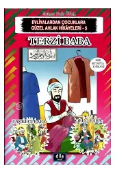 Terzi Baba | Evliyalardan Çocuklara Güzel Ahlak Hikayeleri 5