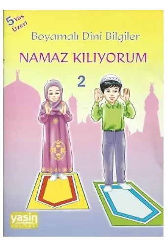 Boyamalı Dini Bilgiler 2 Namaz Kılıyorum