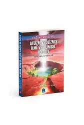 Çağın Problemi Ateizm Ve Deizme İlmi Ve Bilimsel Reddiye