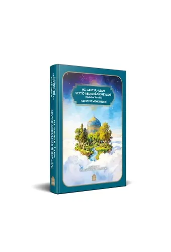 Seyid Abdulkadir Geylani K.S Hayatı Ve Menkibeleri