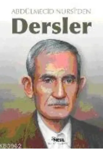 Abdülmecid Nursi´den Dersler