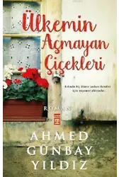 Ülkemin Açmayan Çiçekleri