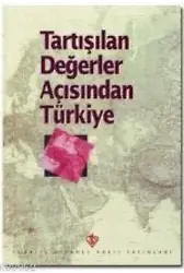 Tartışılan Değerler Açısından Türkiye