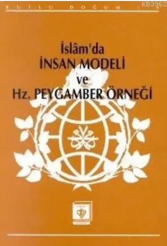 İslam'da İnsan Modeli ve Hz. Peygamberin Örneği; (Kutlu Doğum -1992)