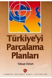 Türkiye'yi Parçalama Planları