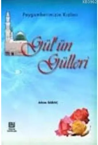 Gülün Gülleri - Adem Saraç