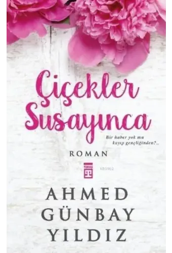 Çiçekler Susayınca