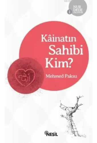 Kainatın Sahibi Kim?