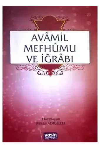 Avâmil mefhûmu Ve İğrâbı