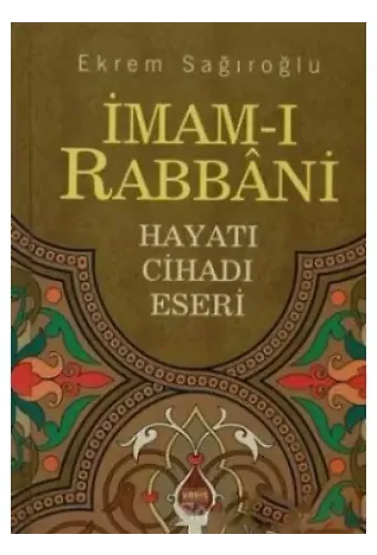 İmamı Rabbani hazretleri hayatı