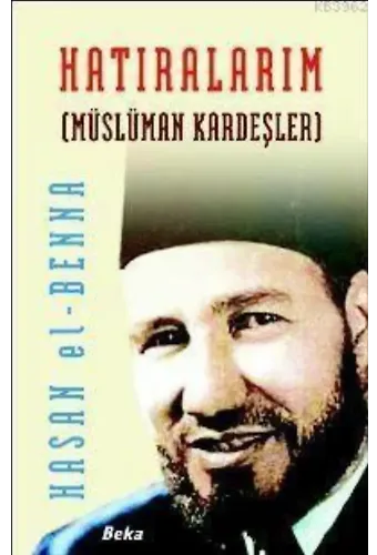 Hatıralarım; Müslüman Kardeşler