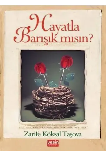 Hayatla Barışık mısın?