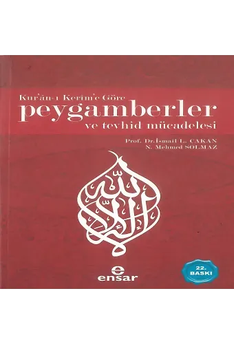 Kuranı Kerime Göre Peygamberler ve Tevhid Mücadelesi
