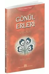 Gönül Erleri - 2 - Prof. Dr. Hasan Kamil Yılmaz