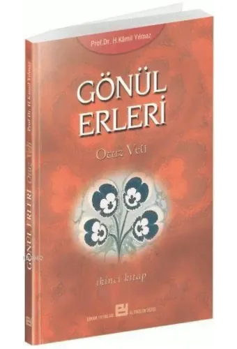 Gönül Erleri - 2 - Prof. Dr. Hasan Kamil Yılmaz