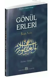 Gönül Erleri - 1 - Prof. Dr. Hasan Kamil Yılmaz