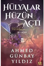 Hülyalar Hüzün Açtı