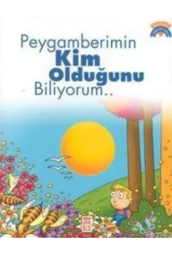 Peygamberimin Kim Olduğunu Biliyorum; +5 Yaş