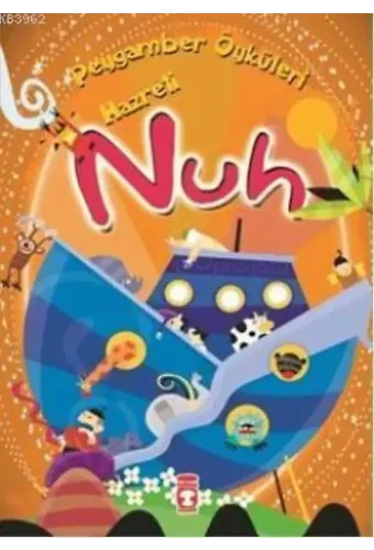 Hazreti Nuh (8+ Yaş); Peygamber Öyküleri Dizisi