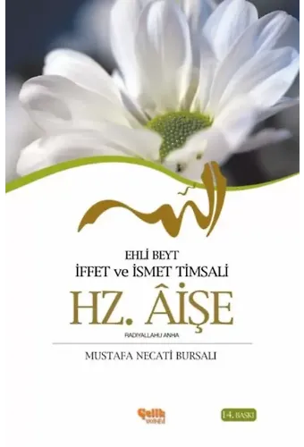 Hz. Aişe - Mustafa Necati BURSALI