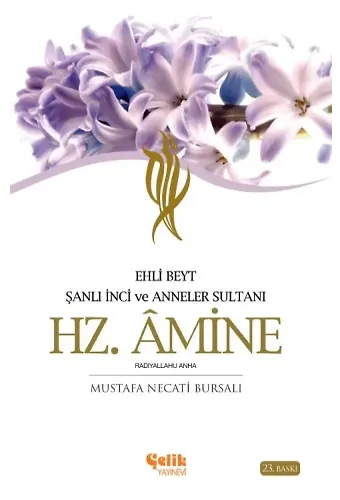 Hz. Amine - Mustafa Necati BURSALI