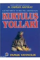 Günümüzün Sorunlarından Kurtuluş Yolları (Sohbet-008)