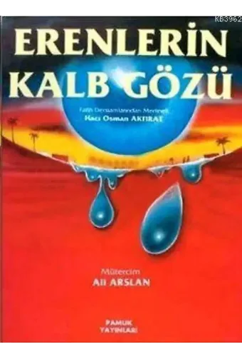 Erenlerin Kalb Gözü (Tasavvuf-004)