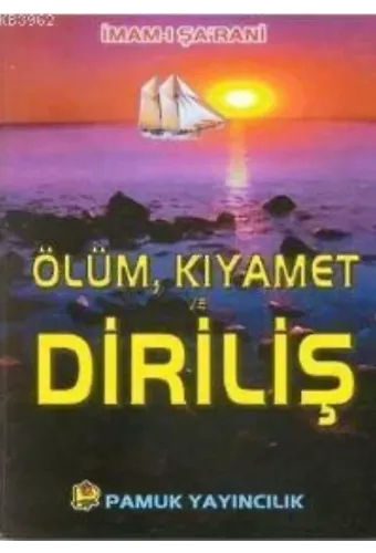 Ölüm Kıyamet ve Diriliş (Kıyamet-007)