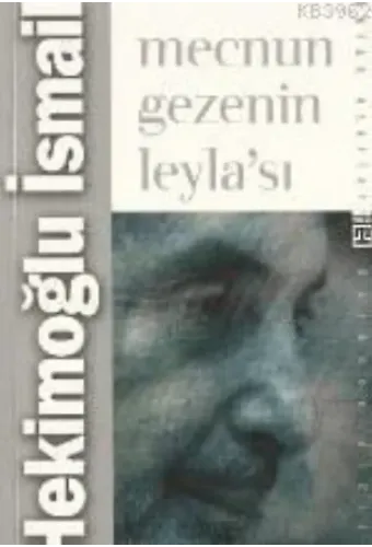 Mecnun Gezenin Leyla'sı