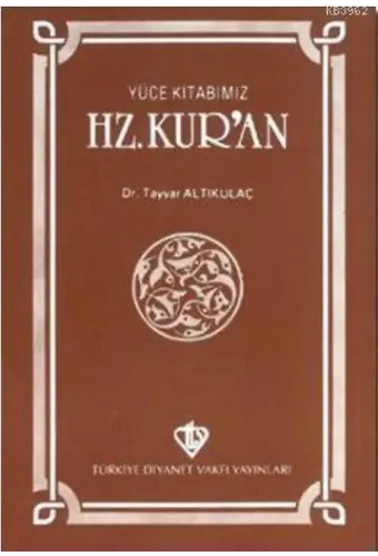 Yüce Kitabımız Hz. Kur'an