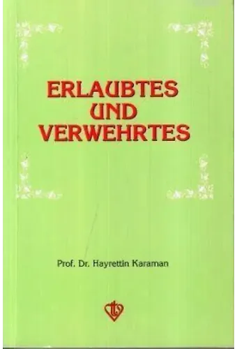Erlaubtes und Verwehrtes (Helaller ve Haramlar - Almanca)