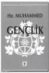 Hz. Muhammed ve Gençlik; (Kutlu Doğum -1991)