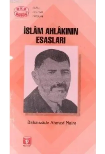 İslam Ahlakının Esasları