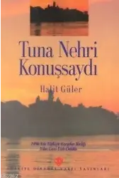 Tuna Nehri Konuşsaydı