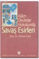 İslam Devletler Hukukunda| Savaş Esirleri
