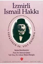 İzmirli İsmail Hakkı; Vefatının 50. Yılı Anısına