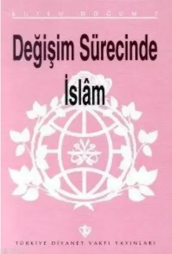Değişim Sürecinde İslam; (Kutlu Doğum 1995)