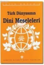 Türk Dünyasının Dini Meseleleri; (Kutlu Doğum 1996)
