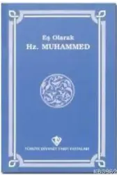 Eş Olarak Hz. Muhammed