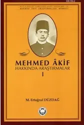 Mehmed Akif Hakkında Araştırmalar - I