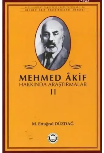 Mehmed Akif Hakkında Araştırmalar - II