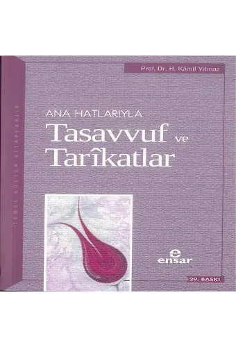 Anahatlarıyla Tasavvuf ve Tarîkatlar