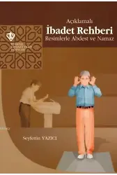 Açıklamalı İbadet Rehberi