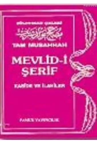 Tam Musahhah Mevlid-i Şerif Kaside Ve İlahiler (İlahi-004)