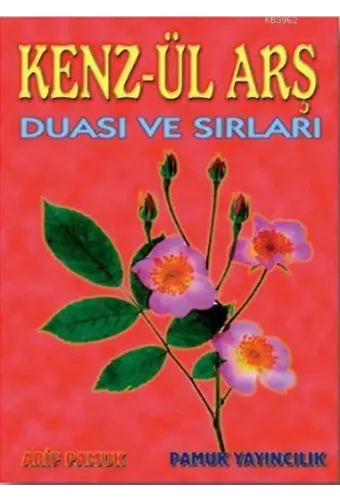 Kenz-ül Arş Duası ve Sırları (Dua-010)
