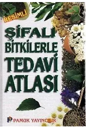 Şifalı Bitkilerle Tedavi Atlası (Bitki-008)
