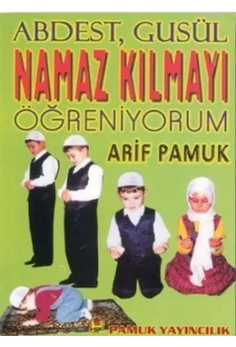 Namaz Kılmayı Öğreniyorum (Namaz-008)